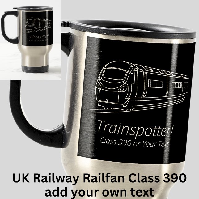 Trainspotter Class 390 Electric Railfan UK Railway Reisebecher (Von Creator hochgeladen)