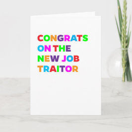 Traitor Funny New Job Card Karte