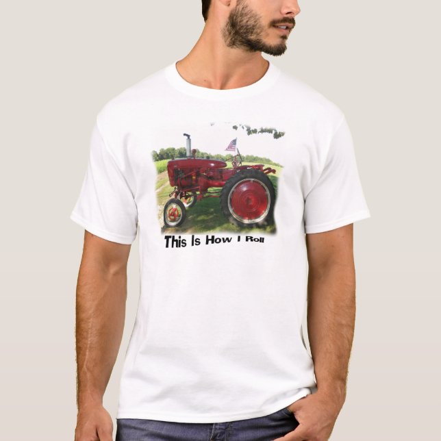 Traktor dieses ist, wie ich T - Shirt rolle (Vorderseite)