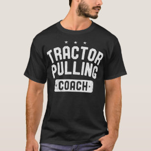 Traktor Pulling Coach Vintage Traktor Pulling T-Shirt