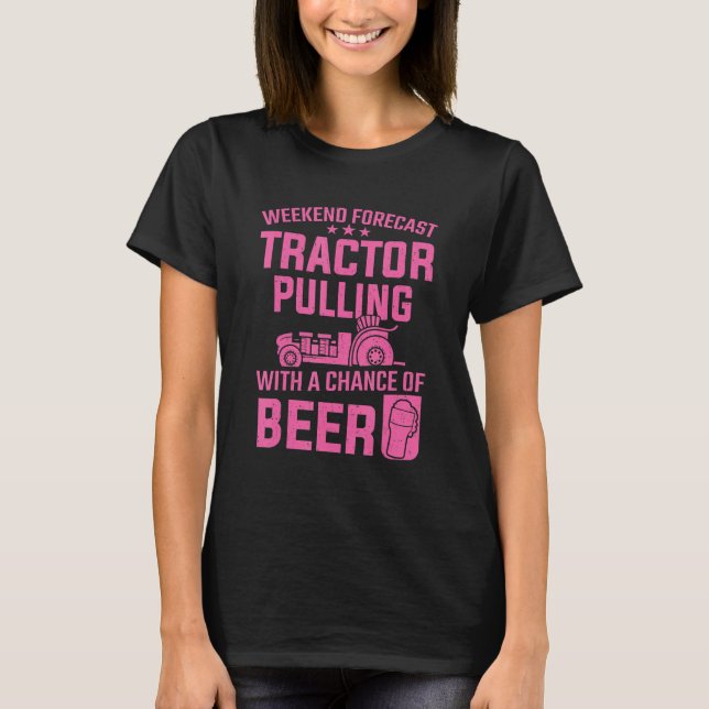 Traktor Pulling Weekend Forecast Traktor Pulling W T-Shirt (Vorderseite)