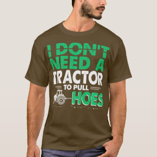 Traktor Puls Funny I brauche keinen Traktor zum Pu T-Shirt