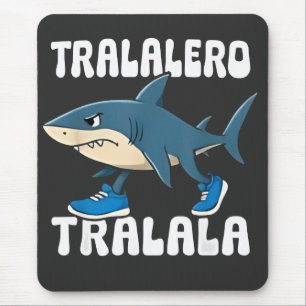 Tralalero Tralala Funny Shark Meme Mousepad