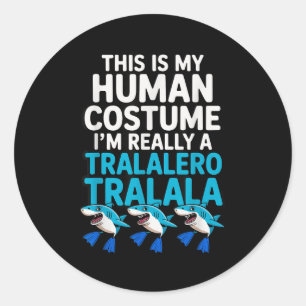 Tralalero Tralala Human Costume Funny Meme Hallowe Runder Aufkleber