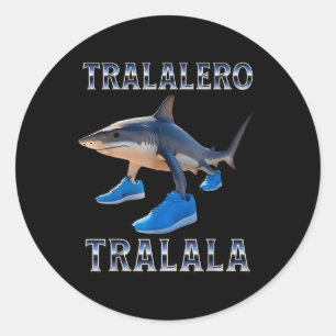 Tralalero Tralala - Italienisch Brainrot Meme Runder Aufkleber
