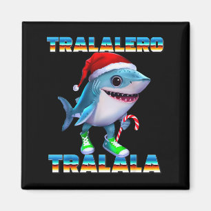 Tralalero Tralala Italienische Brainrot Memes Weih Magnet