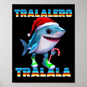 Tralalero Tralala italienische Brainrot Memes Weih Poster