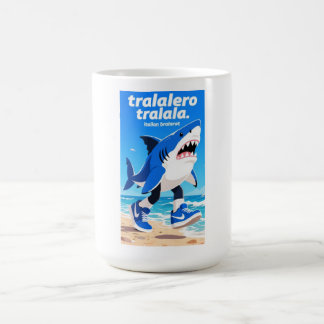 tralalero tralala "italienischer Gehirnfäule"  Kaffeetasse