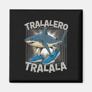 Tralalero -tralala Italienischer-Hirnschmalz Lusti Magnet