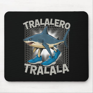 Tralalero -tralala Italienischer-Hirnschmalz Lusti Mousepad