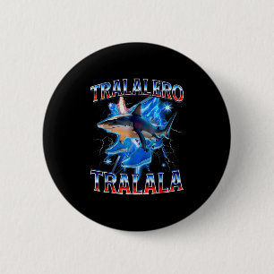 Tralalero Tralalala Bootleg Brainrot Italienisches Button