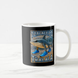 Tralalero Tralalala Italia Brainrot Meme Birthday  Kaffeetasse