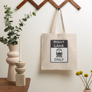 Tram Right Lane Only Road Sign Tote Bag