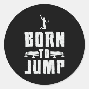 Trampolin, Geboren für den Sprung Gymnast Trampoli Runder Aufkleber