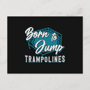 Trampolin, Geboren für den Sprung von Trampolinen Postkarte