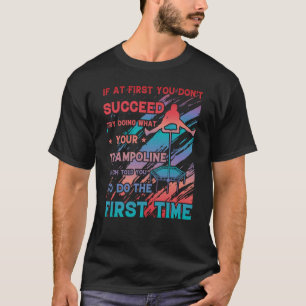 Trampoline Jumping Trampolin Gymnastik 21 T-Shirt