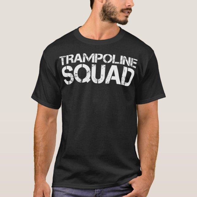 TRAMPOLINE SQUAD Funny Gymnastik Sprunggeschenk T-Shirt (Vorderseite)