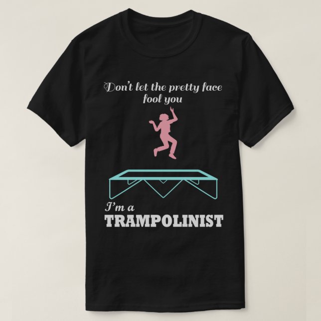 Trampolinist Funny Sprichwort Trampoline Jumping T-Shirt (Design vorne)