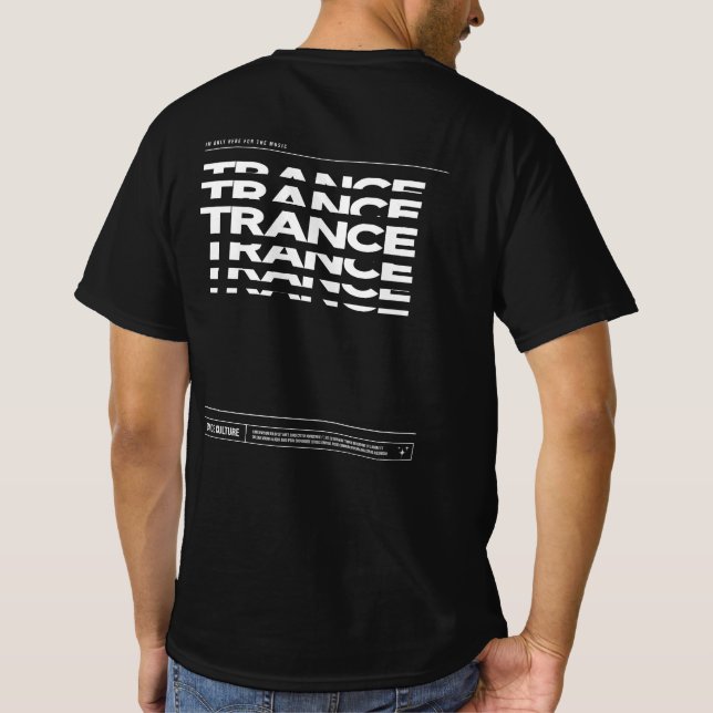 Trance Dance Culture DJ Raving T - Shirt (Rückseite)