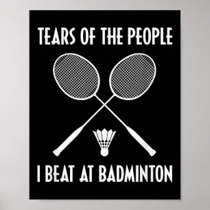 Tränen der Leute, die ich beim Badminton-Shuttle-S Poster