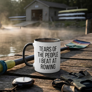 Tränen der Leute, die ich beim Rudern besiegt habe Tasse