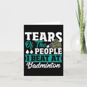Tränen der Leute, die ich in Badminton trage Karte