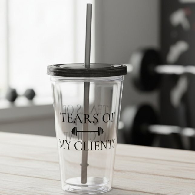 Tränen des Fitness Instructor Trainers meiner Kund Acryltrinkbecher (Von Creator hochgeladen)
