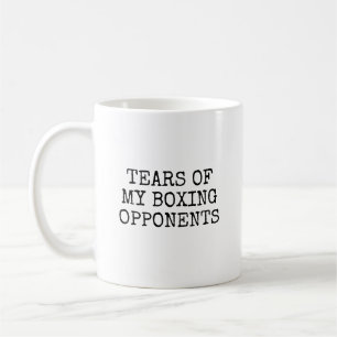 Tränen meiner Boxgegner Lustiger Boxer Kaffeetasse
