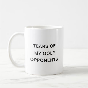 Tränen meiner Golfgegner Typografie-Tasse Kaffee Kaffeetasse