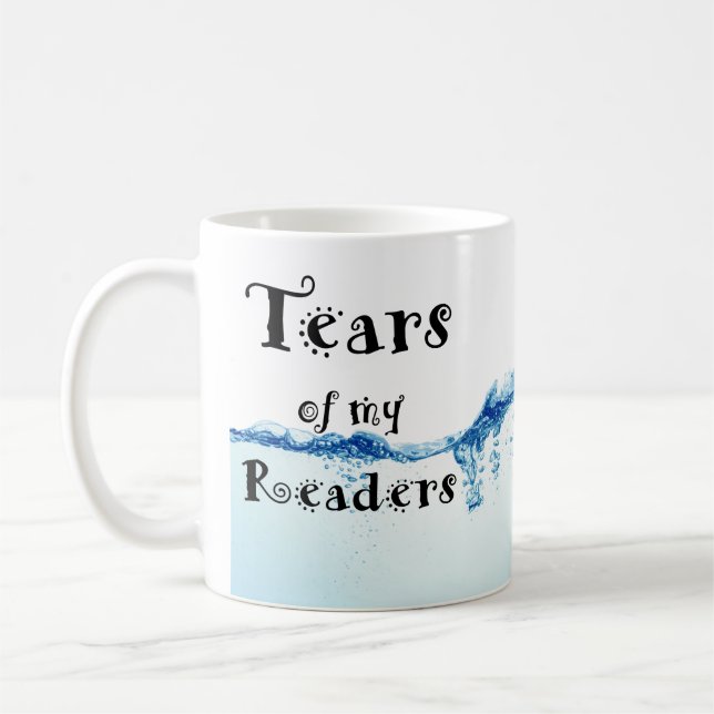 Tränen meiner Leser Kaffeetasse (Links)