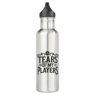 Tränen meiner Spieler Edelstahlflasche
