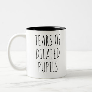 Tränen von erweiterten Pupillen Lustige Augenheilk Zweifarbige Tasse