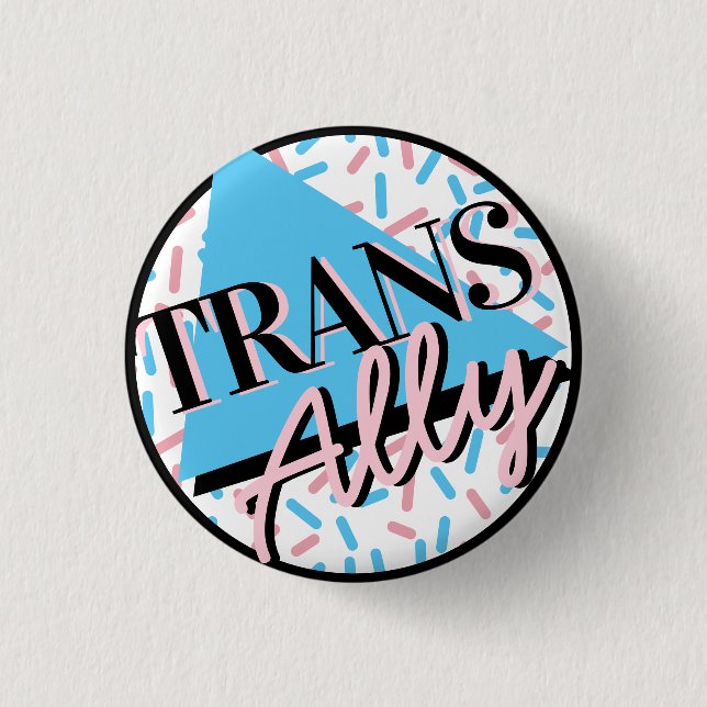 Trans Ally Pink Blue Sprinkles 90er LGBT Button (Vorderseite)