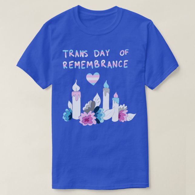 Trans Day of Remembrance LGBTQ T-Shirt (Design vorne)