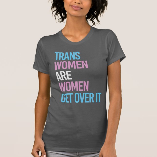 TRANS FRAUEN SIND FRAUEN T-Shirt (Vorderseite)