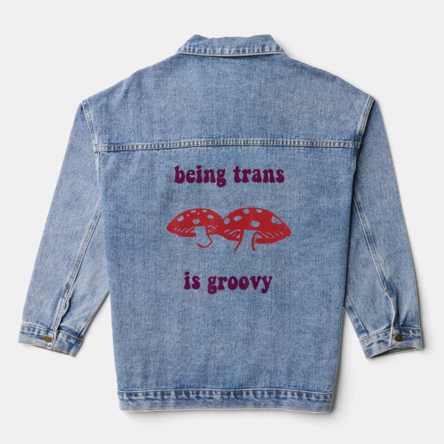 Trans ist Groovy Funny Mushroom Apparel Jeansjacke (Rückseite)