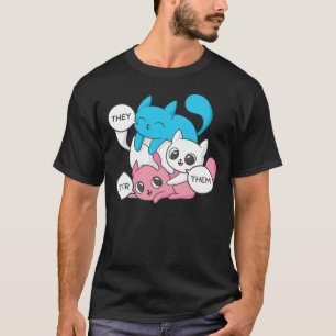 Trans Katzen sie ihre Pronomen Transgender II T-Shirt
