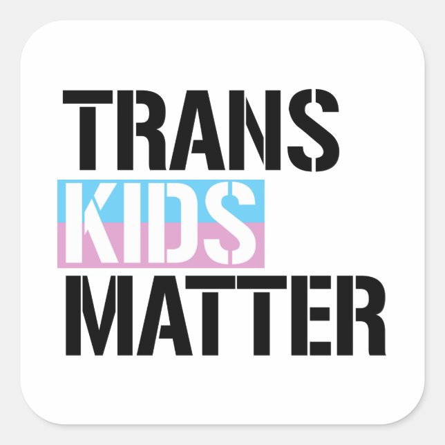 Trans Kids Materie Quadratischer Aufkleber (Vorderseite)