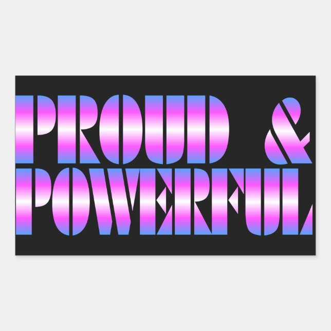 Trans Pride "Proud & Powerful" Rechteckiger Aufkleber (Vorderseite)