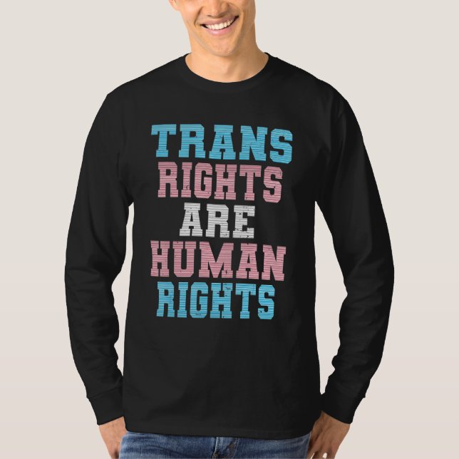 Trans Recht sind Menschenrechte Trans Gay Les Lgbt T-Shirt (Vorderseite)
