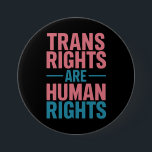 Trans Recht sind Menschenrechte Transgender-Stolz Button<br><div class="desc">Trans Recht sind Menschenrechte Transgender LGBTQ Stolz</div>
