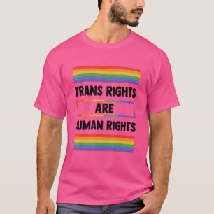 Trans-Rechte sind Menschenrechte Gay Rainbow Lgbtq T-Shirt