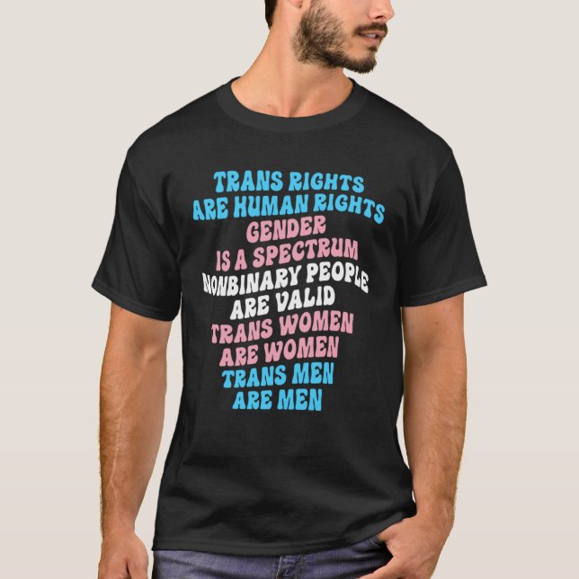 Trans Rights Are Human Rights Gender Is A Spectrum T-Shirt (Vorderseite)