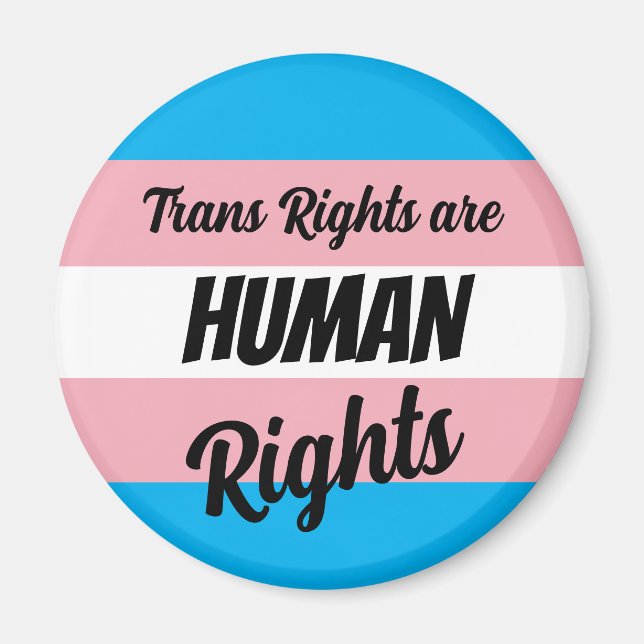 Trans Rights Are Human Rights Magnet (Vorne)