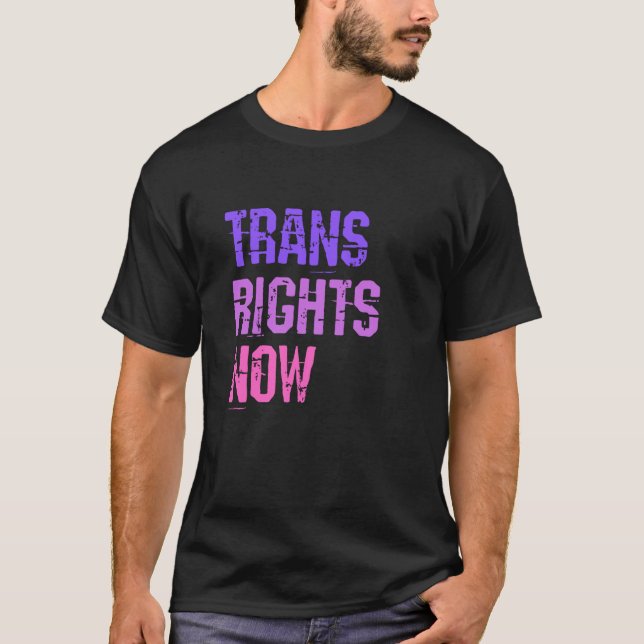 Trans Rights Now Human Rights LGBTQ Transgender Fl T-Shirt (Vorderseite)