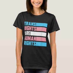 Trans Rights sind Menschenrechte Prix Monat Gesche T-Shirt