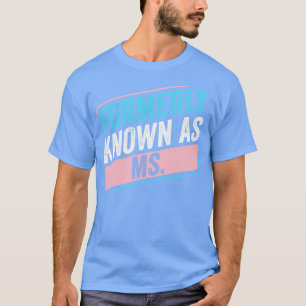 Transgender LGBT, früher bekannt als Trans Pride T-Shirt