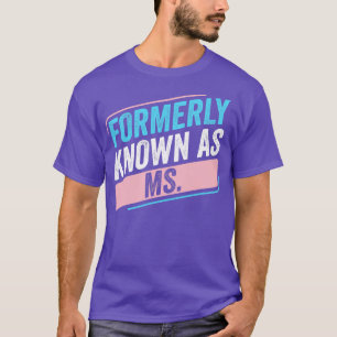Transgender LGBT, früher bekannt als Trans Pride T-Shirt