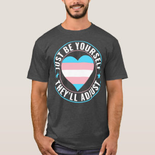 Transgender LGBT Trans Sei Du SelbstSie Werden Sic T-Shirt
