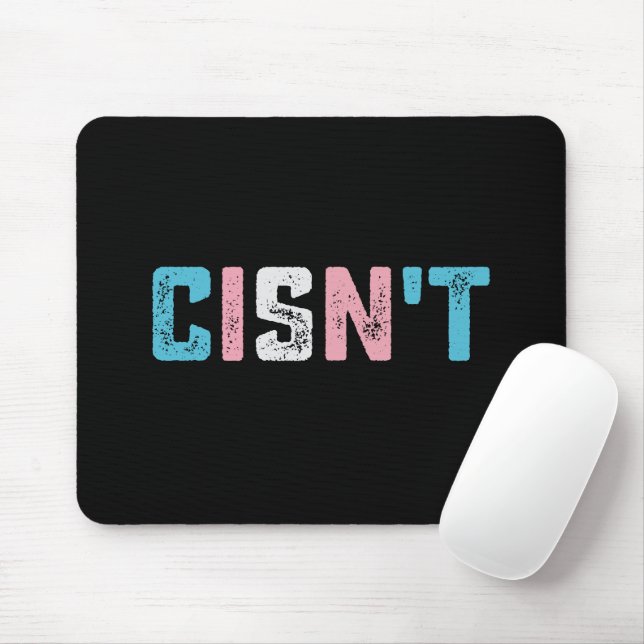 Transgender Pride Cis't LGBTQ Trans Flag Funny Mousepad (Mit Mouse)